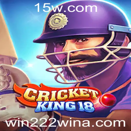 Explorando o Mundo Empolgante de CricketKing18: Ganhe com 'Win 222'